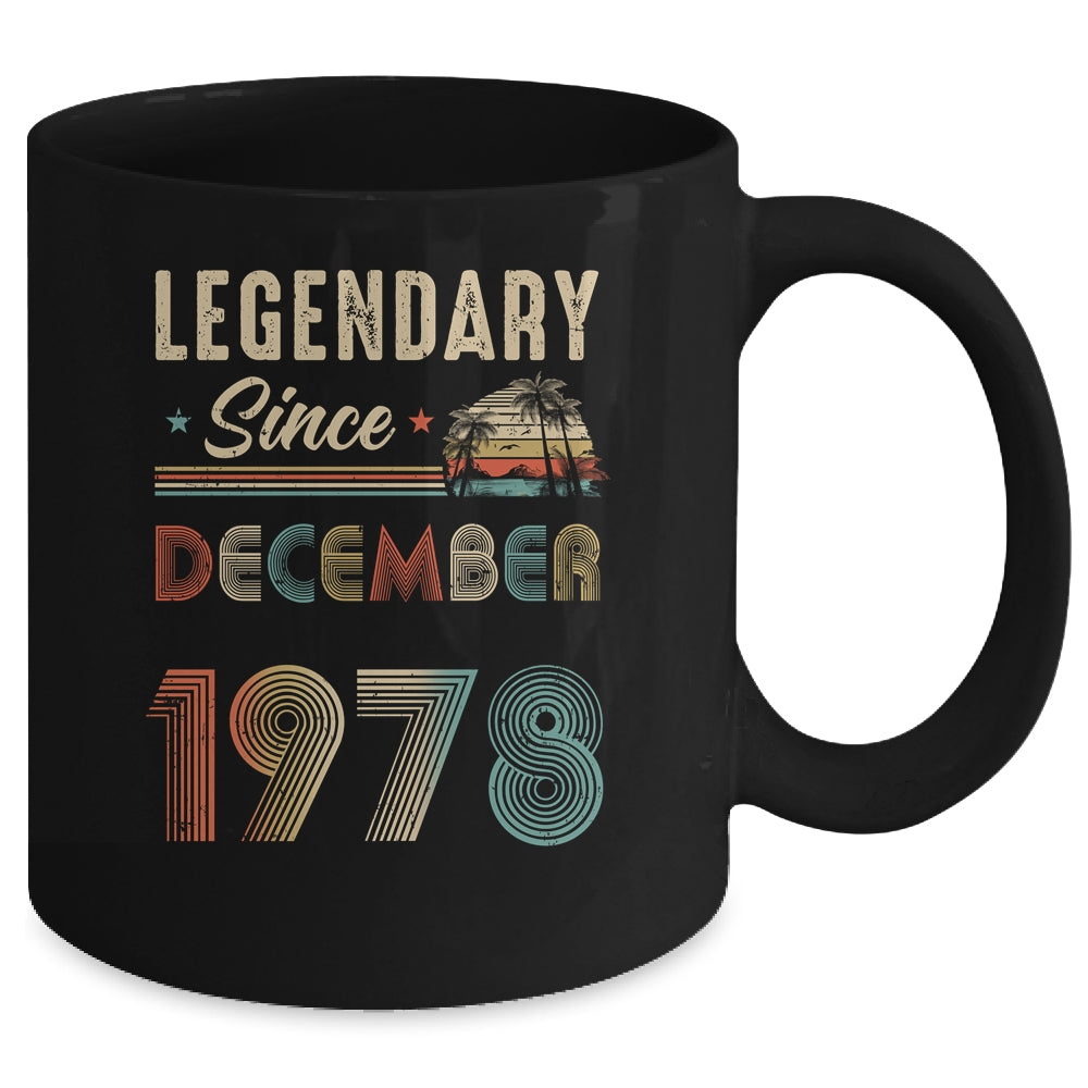 45 Years Old Legendary Since December 1978 45th Birthday Mug | siriusteestore