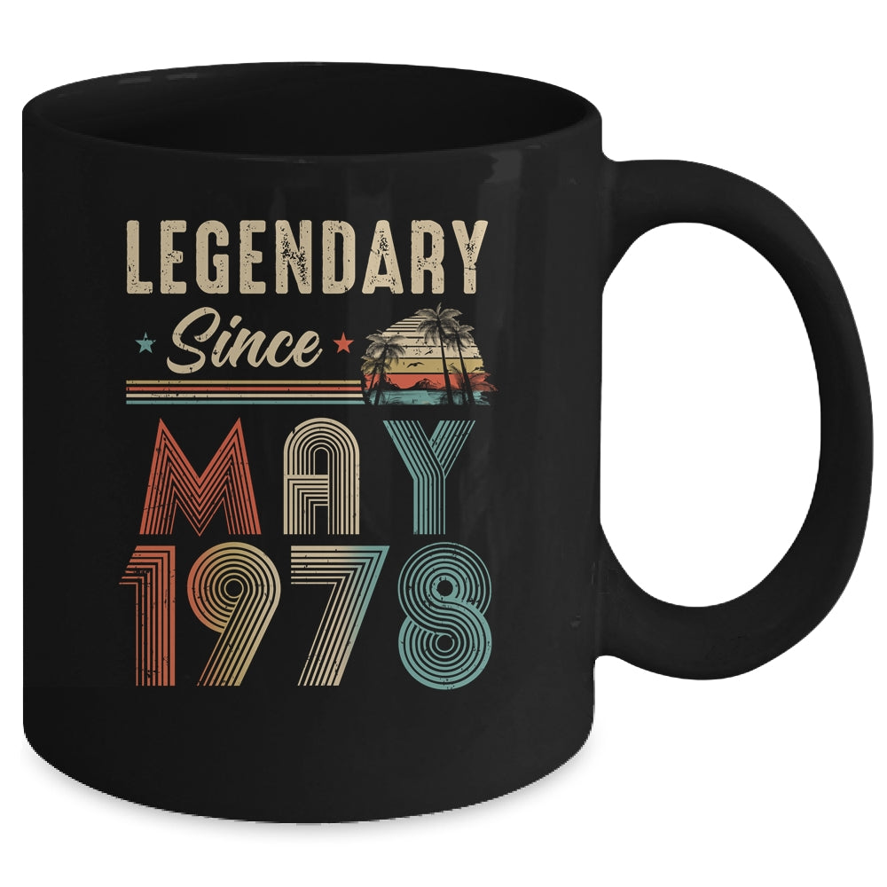 45 Years Old Legendary Since May 1978 45th Birthday Mug | siriusteestore