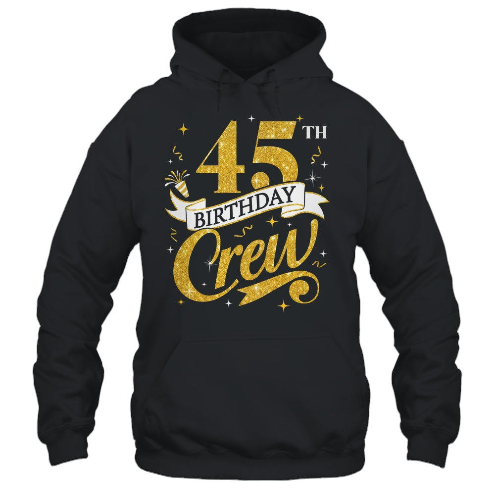 45th Birthday Crew 45th Bday Party Squad Friends Crown Funny Shirt & Tank Top | siriusteestore