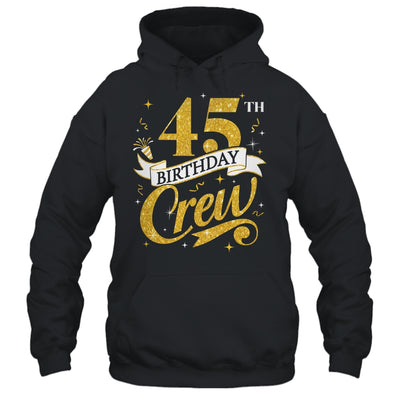 45th Birthday Crew 45th Bday Party Squad Friends Crown Funny Shirt & Tank Top | siriusteestore