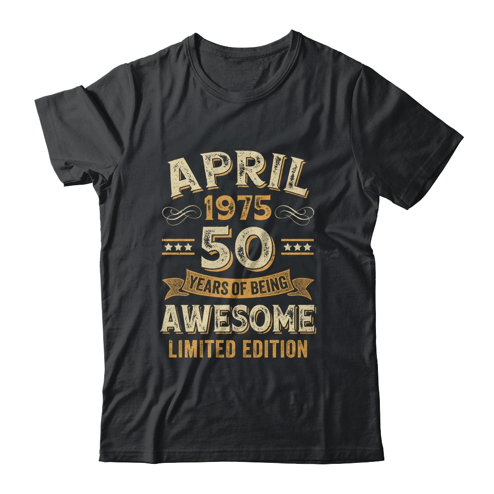 50 Years Awesome Vintage April 1975 50th Birthday Shirt & Hoodie | siriusteestore