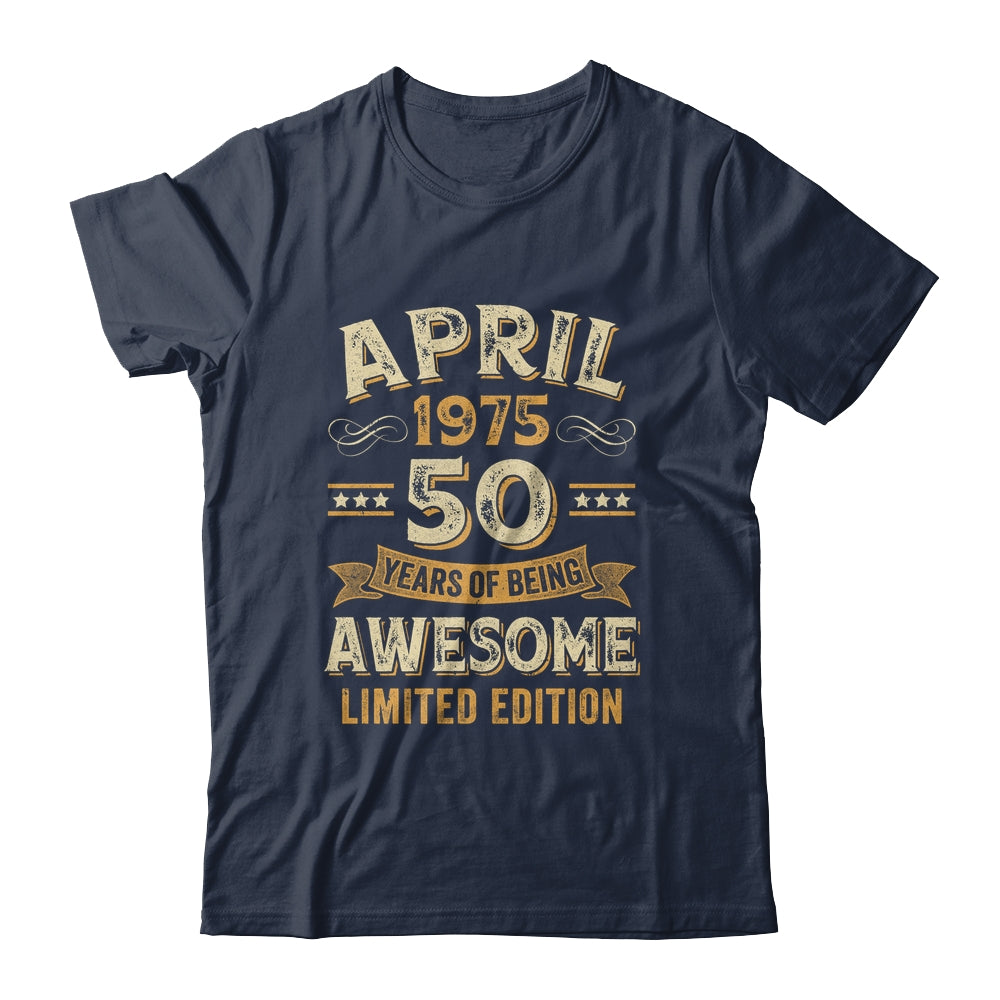 50 Years Awesome Vintage April 1975 50th Birthday Shirt & Hoodie | siriusteestore