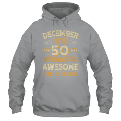 50 Years Awesome Vintage December 1975 50th Birthday Shirt & Hoodie | siriusteestore