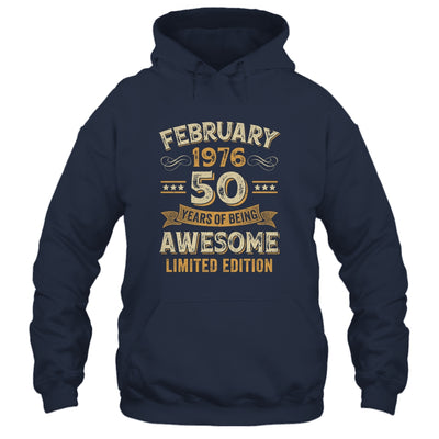50 Years Awesome Vintage February 1976 50th Birthday Shirt & Hoodie | siriusteestore