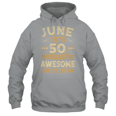 50 Years Awesome Vintage June 1975 50th Birthday Shirt & Hoodie | siriusteestore