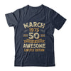 50 Years Awesome Vintage March 1975 50th Birthday Shirt & Hoodie | siriusteestore