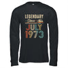 50 Years Old Legendary Since July 1973 50th Birthday Shirt & Hoodie | siriusteestore