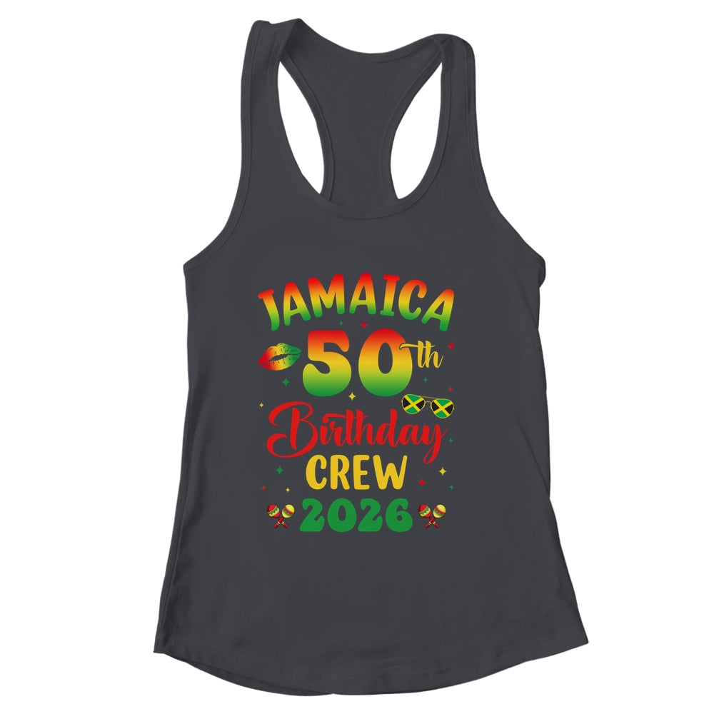 50th Birthday Girl Jamaica Birthday Crew Matching Group 2026 Shirt & Tank Top | siriusteestore
