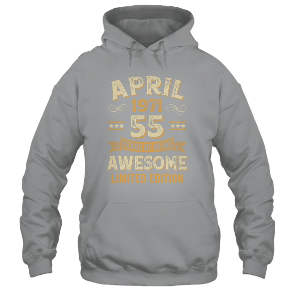 55 Years Awesome Vintage April 1971 55th Birthday Shirt & Hoodie | siriusteestore