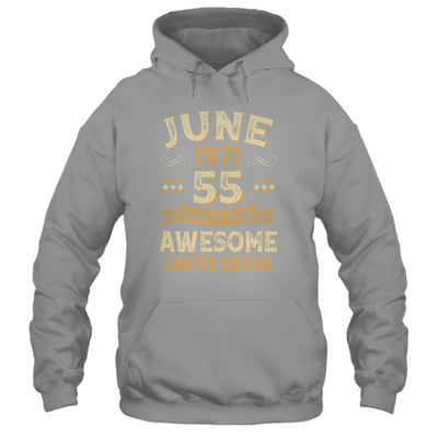 55 Years Awesome Vintage June 1971 55th Birthday Shirt & Hoodie | siriusteestore