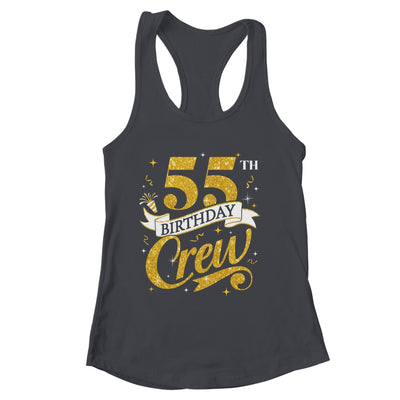 55th Birthday Crew 55th Bday Party Squad Friends Crown Funny Shirt & Tank Top | siriusteestore