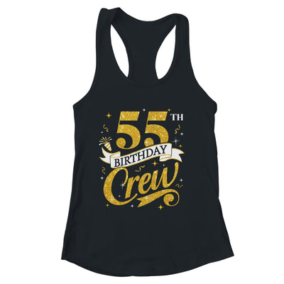 55th Birthday Crew 55th Bday Party Squad Friends Crown Funny Shirt & Tank Top | siriusteestore