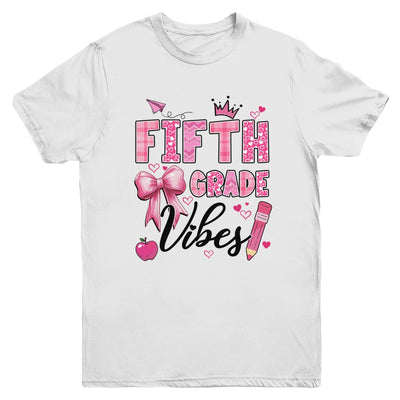5th Fifth Grade Vibes Back To School Coquette Teacher Girl Youth Shirt | siriusteestore