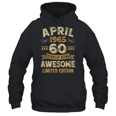 60 Years Awesome Vintage April 1965 60th Birthday Shirt & Hoodie | siriusteestore