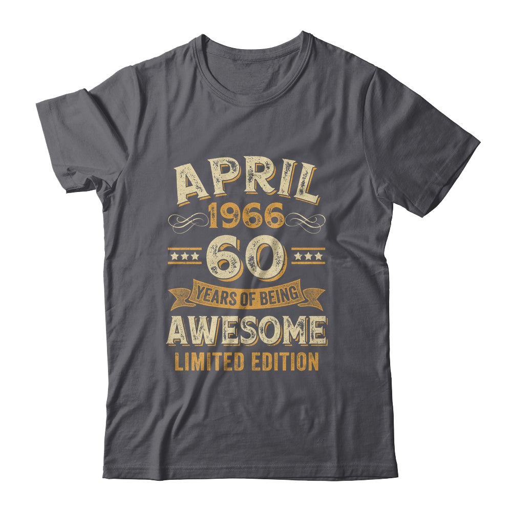60 Years Awesome Vintage April 1966 60th Birthday Shirt & Hoodie | siriusteestore