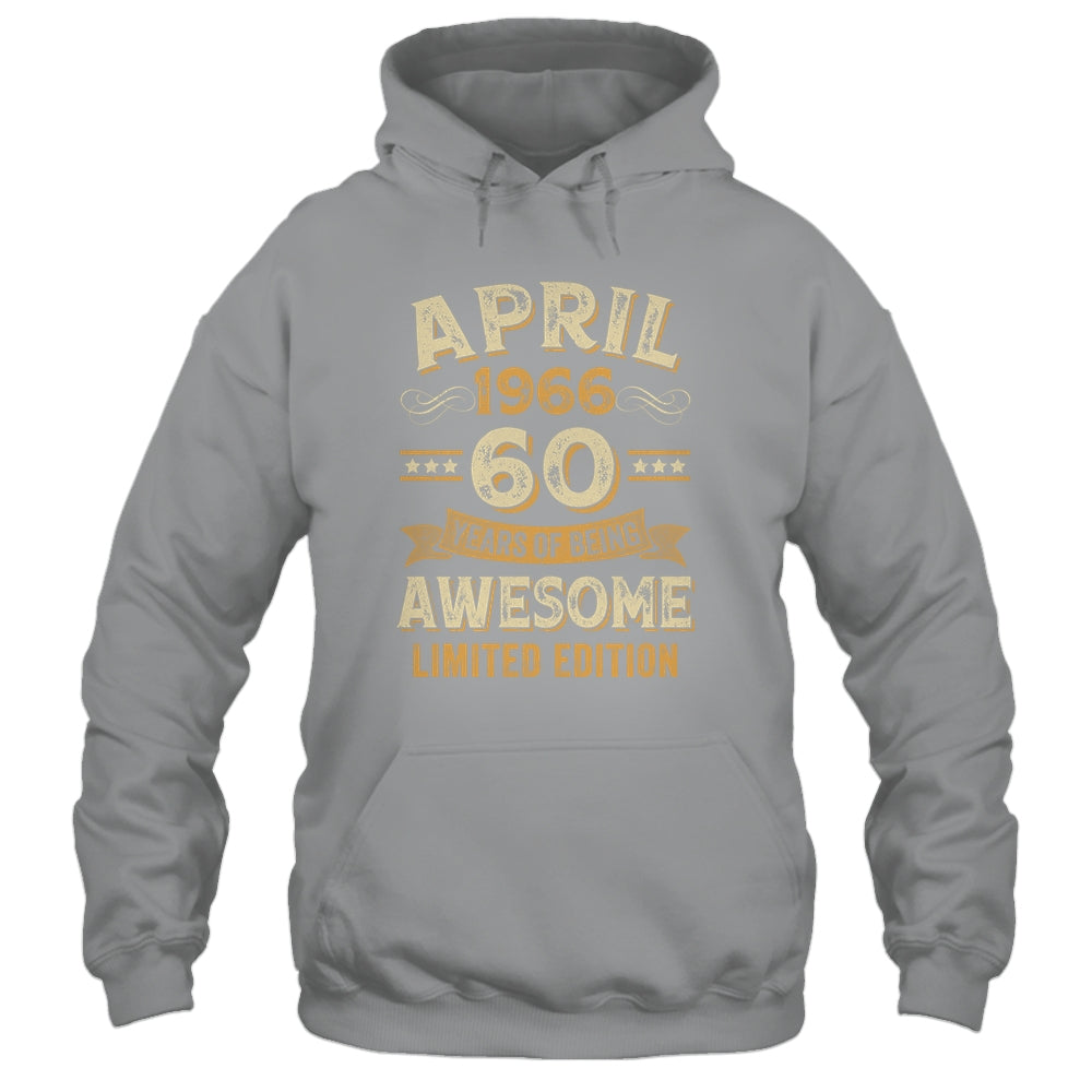 60 Years Awesome Vintage April 1966 60th Birthday Shirt & Hoodie | siriusteestore
