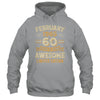 60 Years Awesome Vintage February 1965 60th Birthday Shirt & Hoodie | siriusteestore