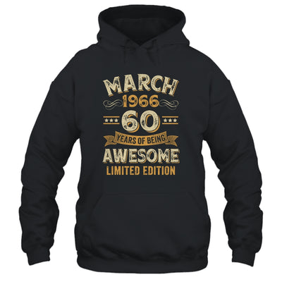 60 Years Awesome Vintage March 1966 60th Birthday Shirt & Hoodie | siriusteestore
