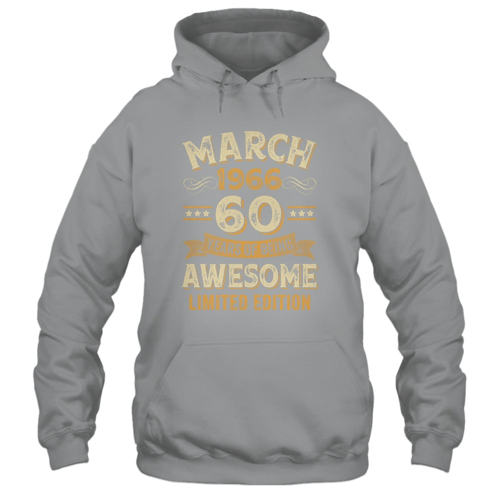 60 Years Awesome Vintage March 1966 60th Birthday Shirt & Hoodie | siriusteestore