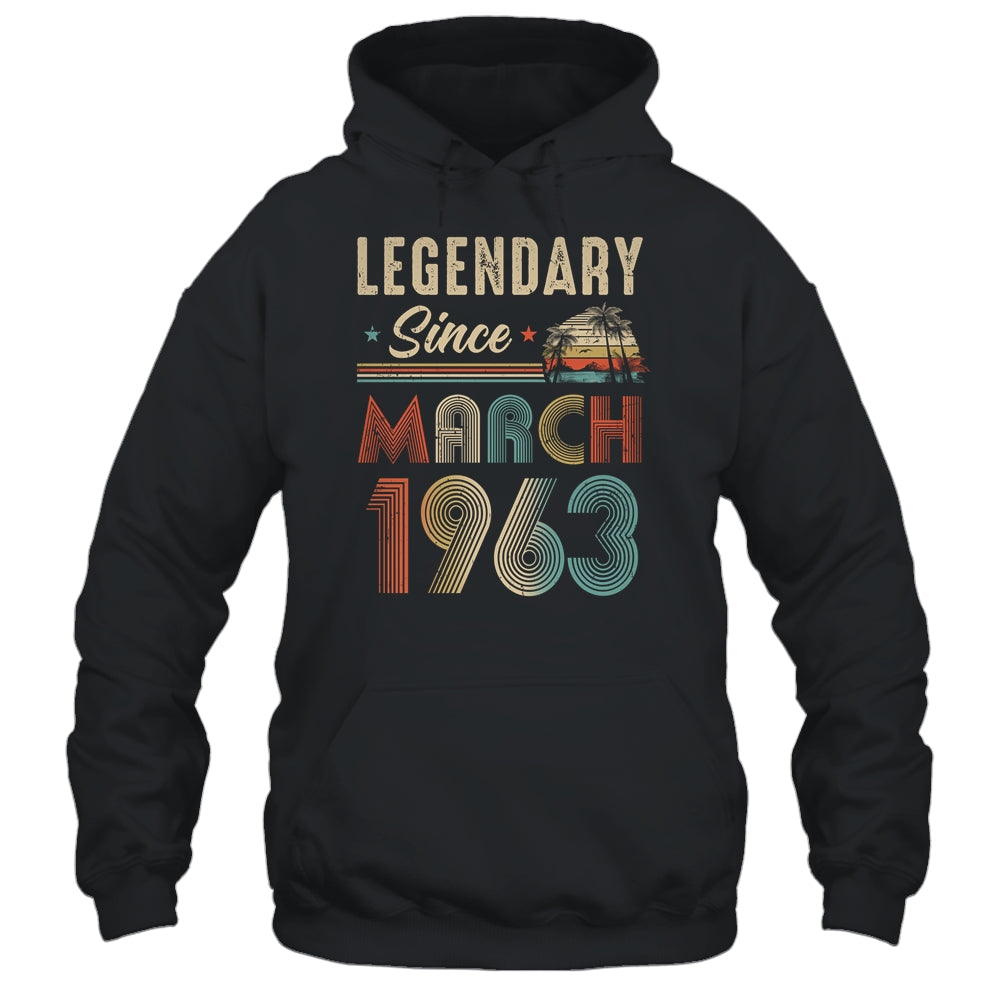60 Years Old Legendary Since March 1963 60th Birthday Shirt & Hoodie | siriusteestore
