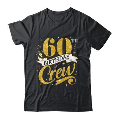 60th Birthday Crew 60th Bday Party Squad Friends Crown Funny Shirt & Tank Top | siriusteestore