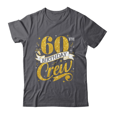 60th Birthday Crew 60th Bday Party Squad Friends Crown Funny Shirt & Tank Top | siriusteestore