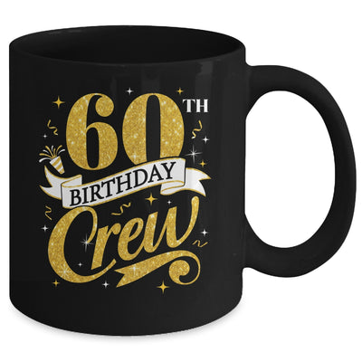 60th Birthday Crew 60th Bday Party Squad Friends Crown Funny Mug | siriusteestore