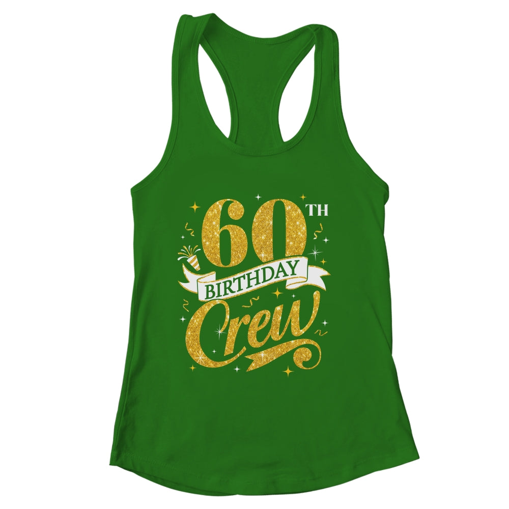 60th Birthday Crew 60th Bday Party Squad Friends Crown Funny Shirt & Tank Top | siriusteestore