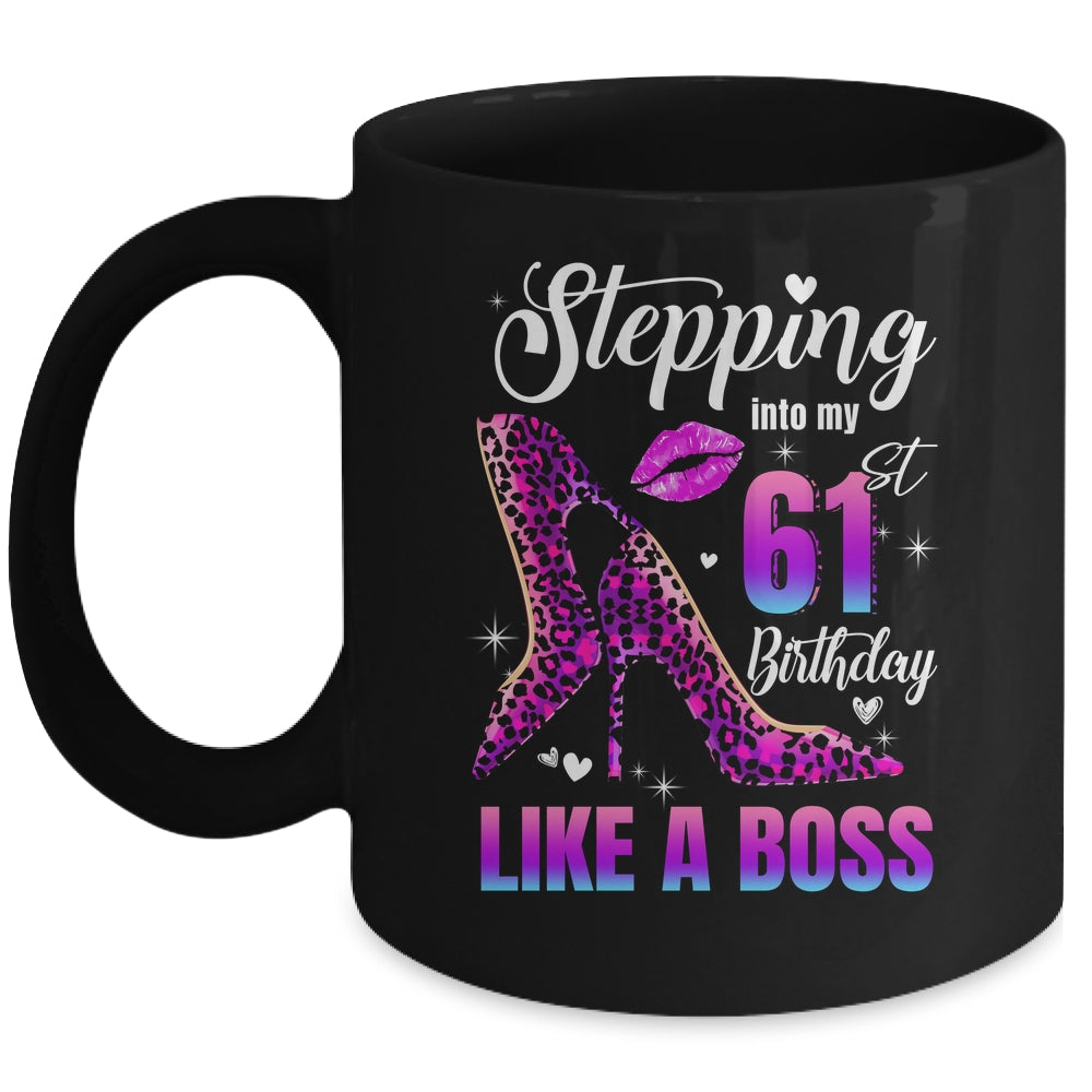 61 And Fabulous High Heels Stepping Into My 61st Birthday Mug | siriusteestore