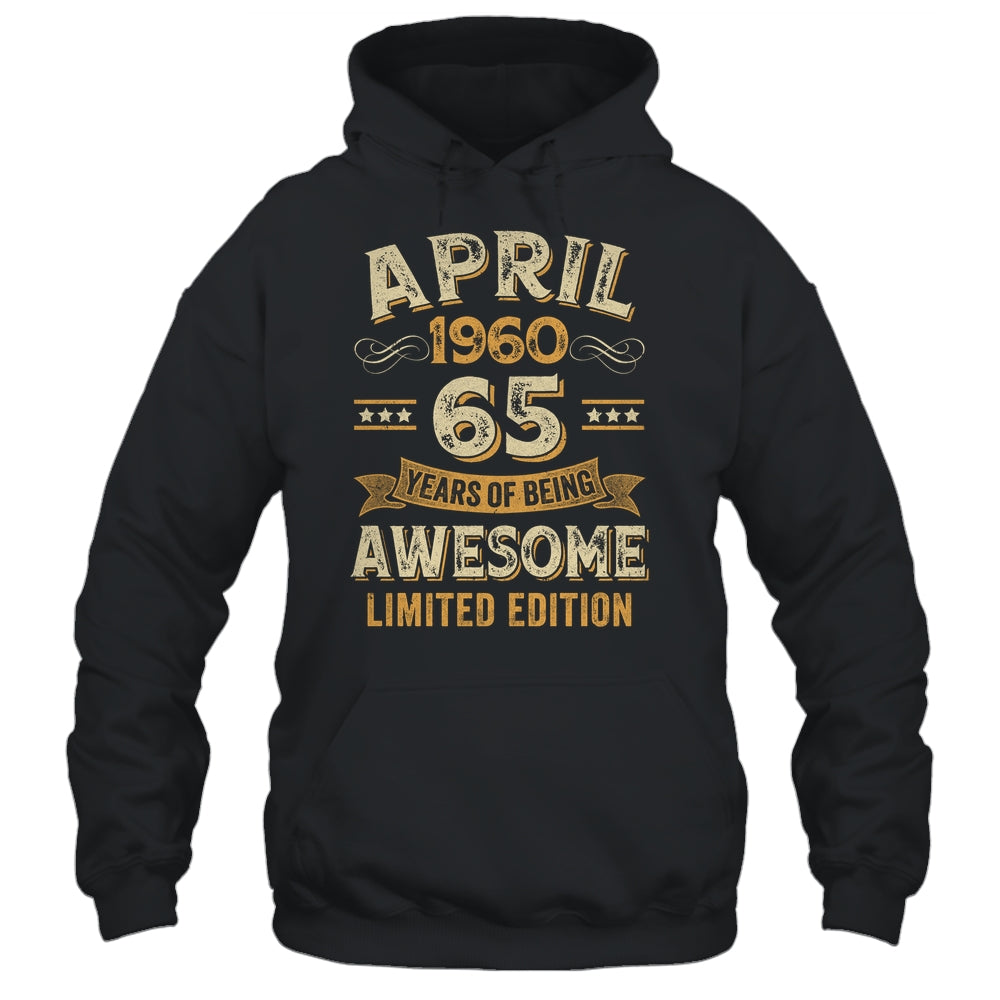 65 Years Awesome Vintage April 1960 65th Birthday Shirt & Hoodie | siriusteestore