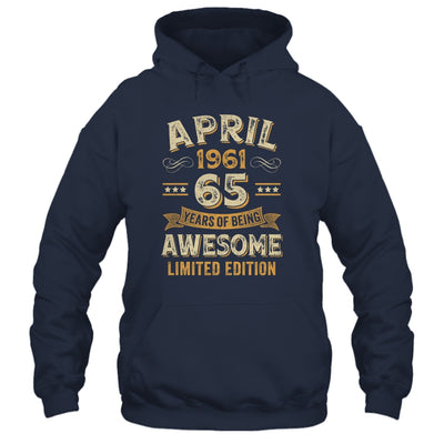 65 Years Awesome Vintage April 1961 65th Birthday Shirt & Hoodie | siriusteestore