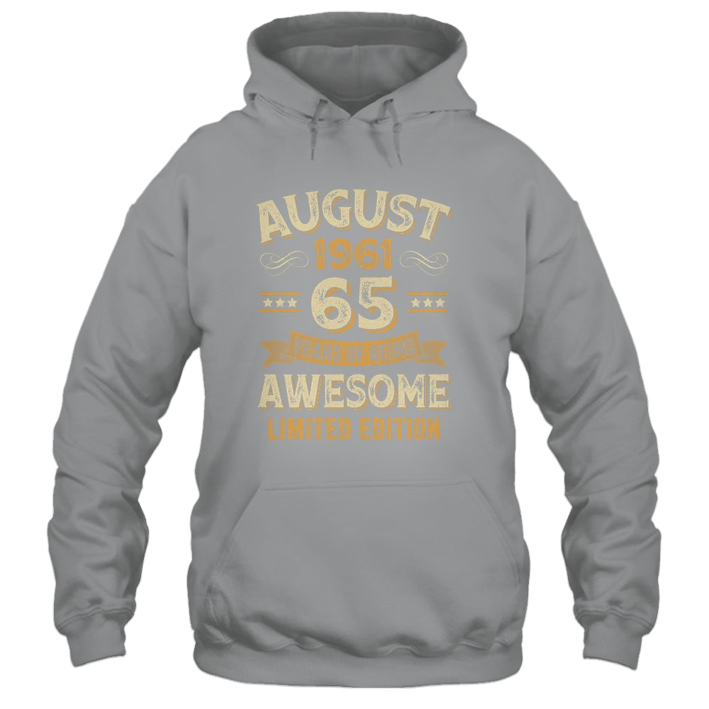 65 Years Awesome Vintage August 1961 65th Birthday Shirt & Hoodie | siriusteestore