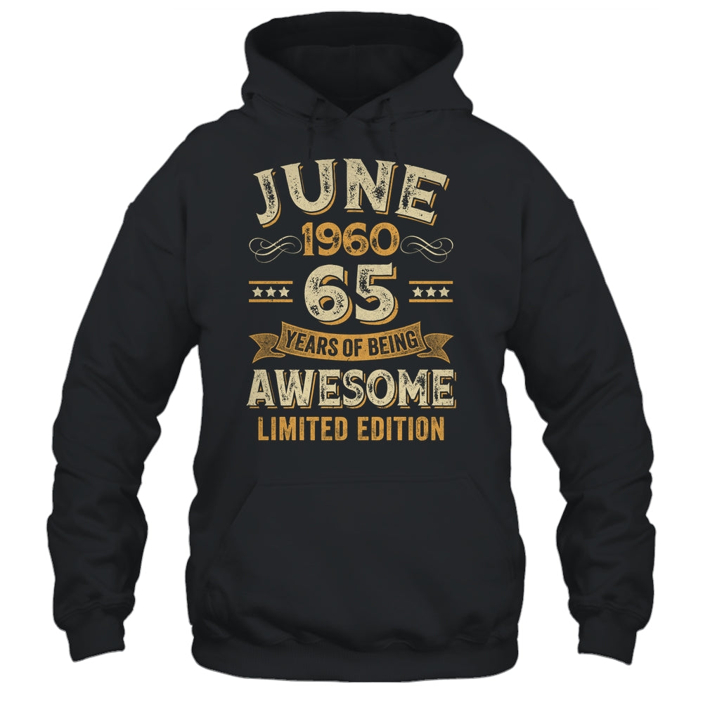 65 Years Awesome Vintage June 1960 65th Birthday Shirt & Hoodie | siriusteestore