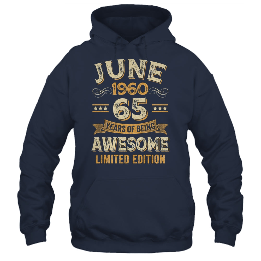 65 Years Awesome Vintage June 1960 65th Birthday Shirt & Hoodie | siriusteestore