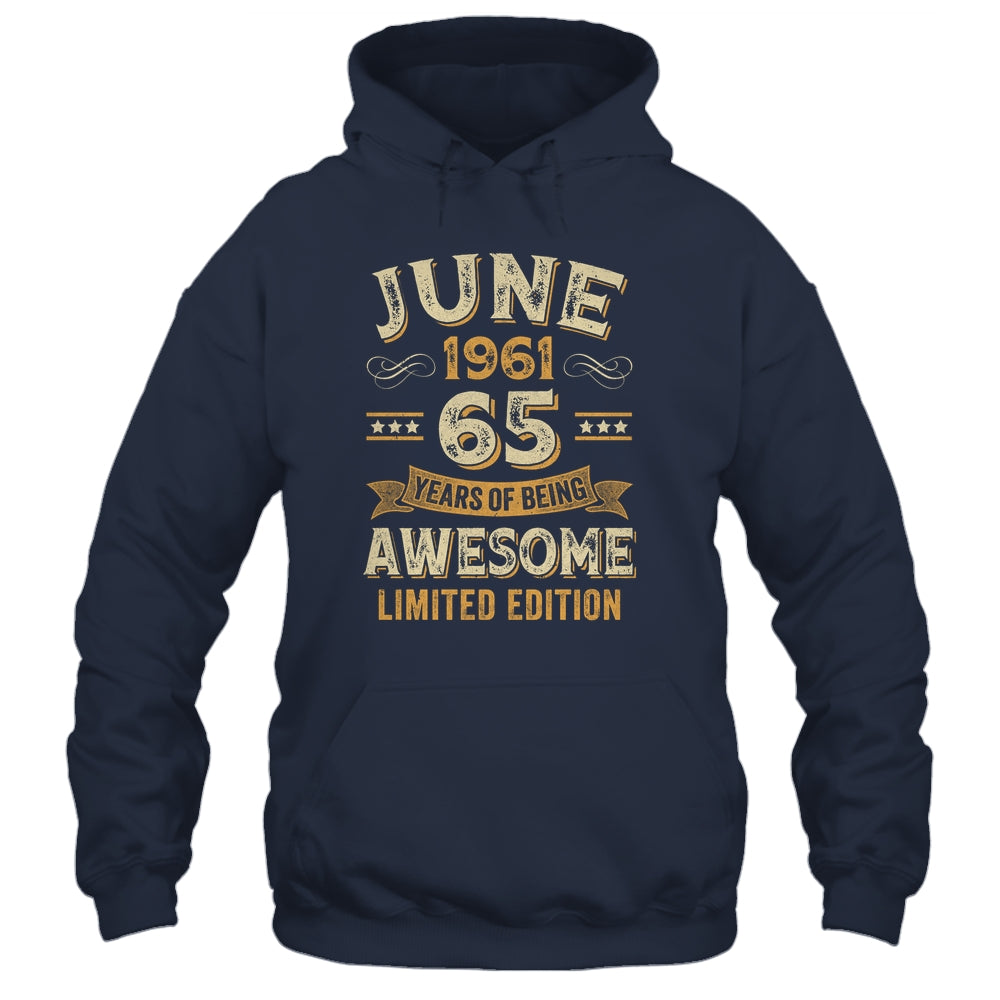 65 Years Awesome Vintage June 1961 65th Birthday Shirt & Hoodie | siriusteestore