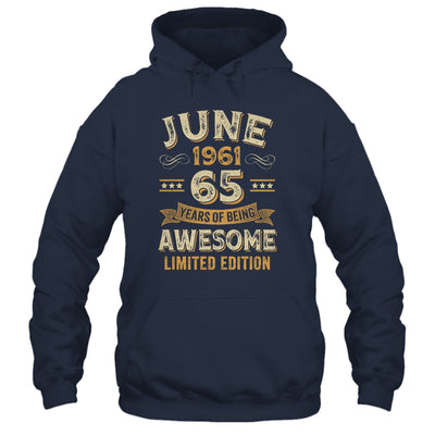 65 Years Awesome Vintage June 1961 65th Birthday Shirt & Hoodie | siriusteestore