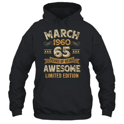 65 Years Awesome Vintage March 1960 65th Birthday Shirt & Hoodie | siriusteestore