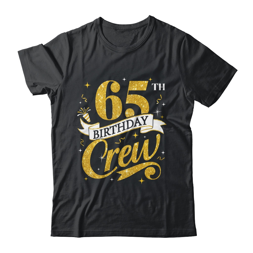 65th Birthday Crew 65th Bday Party Squad Friends Crown Funny Shirt & Tank Top | siriusteestore