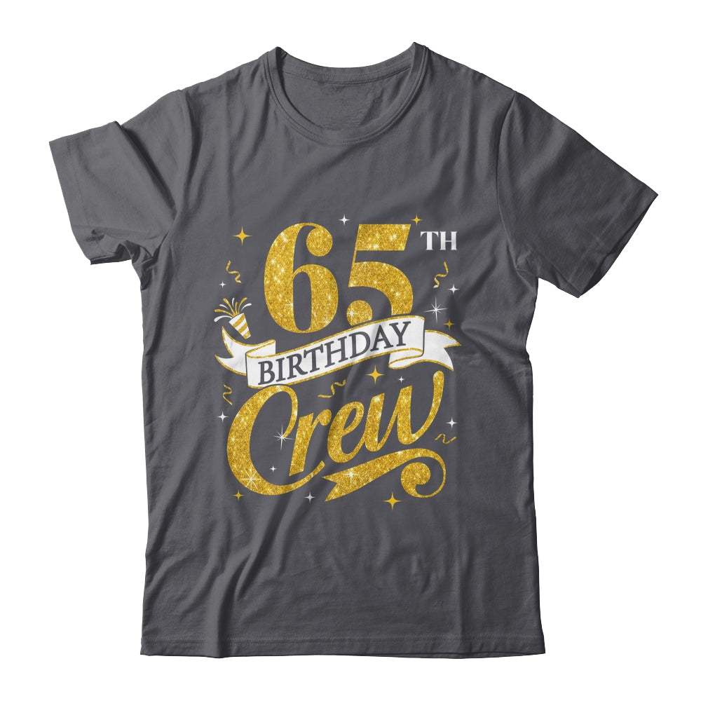 65th Birthday Crew 65th Bday Party Squad Friends Crown Funny Shirt & Tank Top | siriusteestore