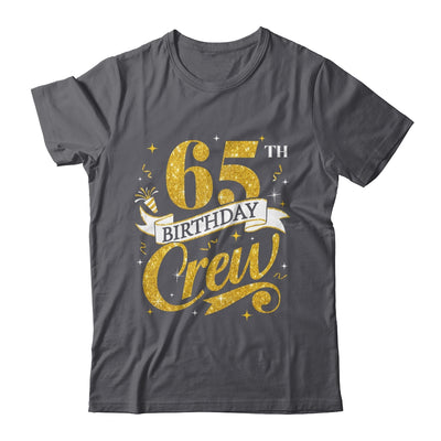 65th Birthday Crew 65th Bday Party Squad Friends Crown Funny Shirt & Tank Top | siriusteestore