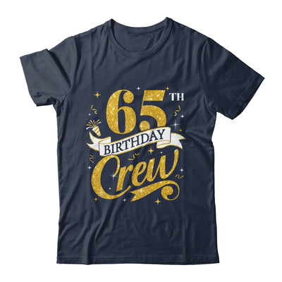 65th Birthday Crew 65th Bday Party Squad Friends Crown Funny Shirt & Tank Top | siriusteestore