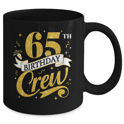 65th Birthday Crew 65th Bday Party Squad Friends Crown Funny Mug | siriusteestore