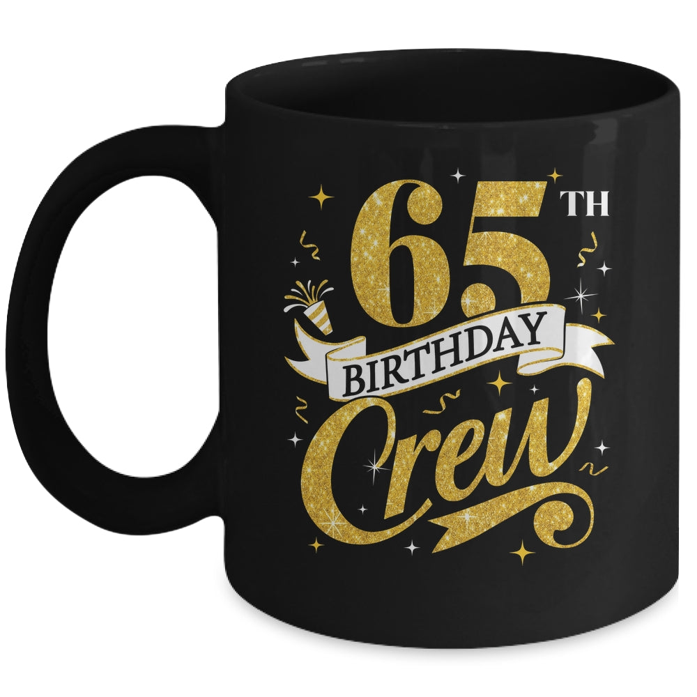 65th Birthday Crew 65th Bday Party Squad Friends Crown Funny Mug | siriusteestore