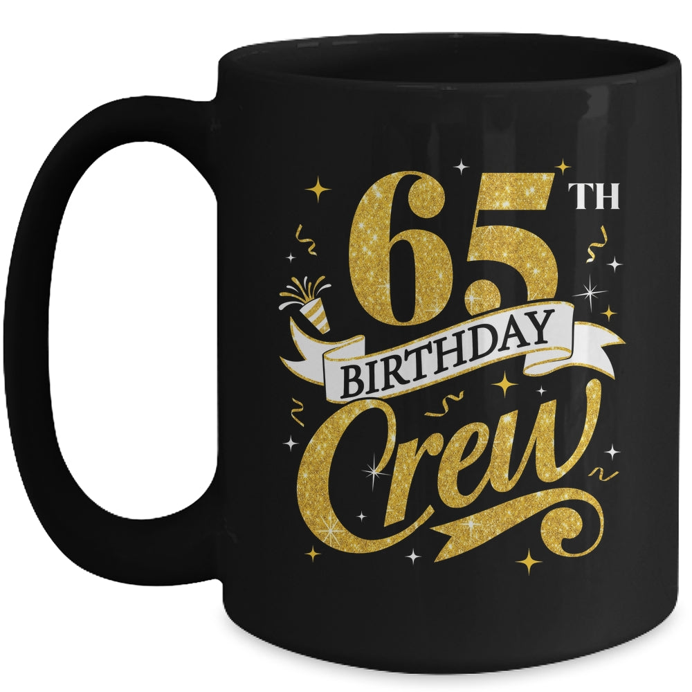65th Birthday Crew 65th Bday Party Squad Friends Crown Funny Mug | siriusteestore