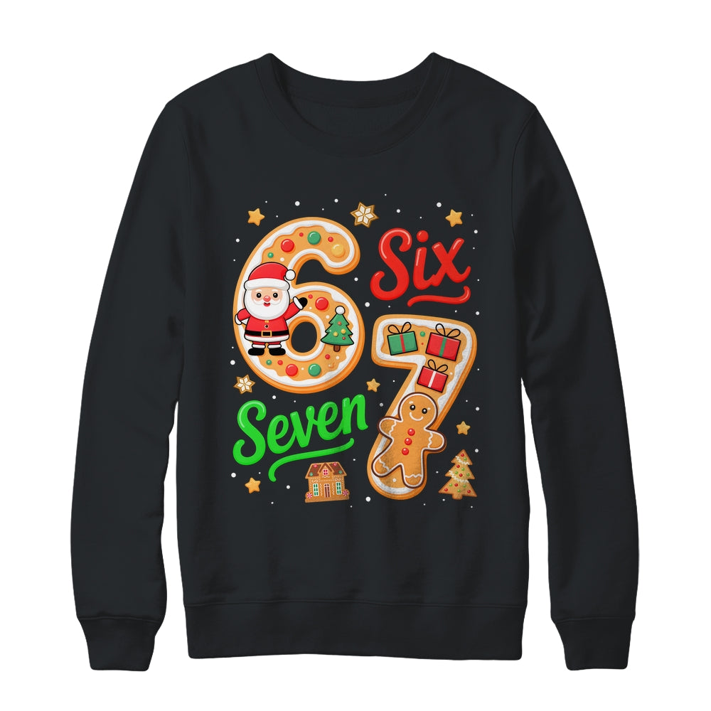67 Christmas Meme Saying 6 7 Six Seven Meme Costume Xmas Shirt & Sweatshirt | siriusteestore