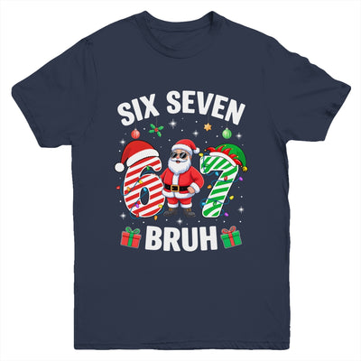 67 Six Seven BRUH Christmas 6 7 Meme Boy Girl Gen Alpha Youth Shirt | siriusteestore