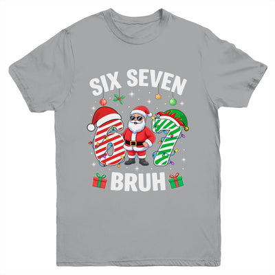 67 Six Seven BRUH Christmas 6 7 Meme Boy Girl Gen Alpha Youth Shirt | siriusteestore