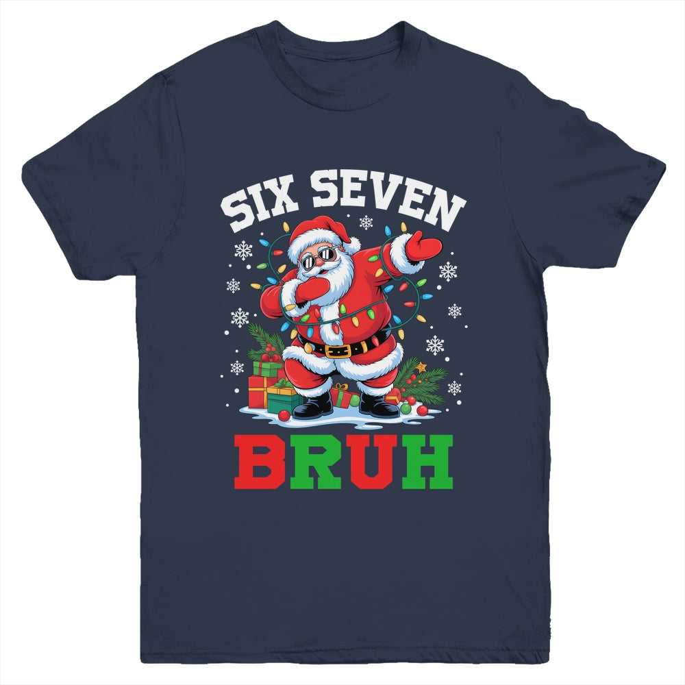 67 Six Seven BRUH Funny Christmas 6 7 Meme Men Women Youth Shirt | siriusteestore