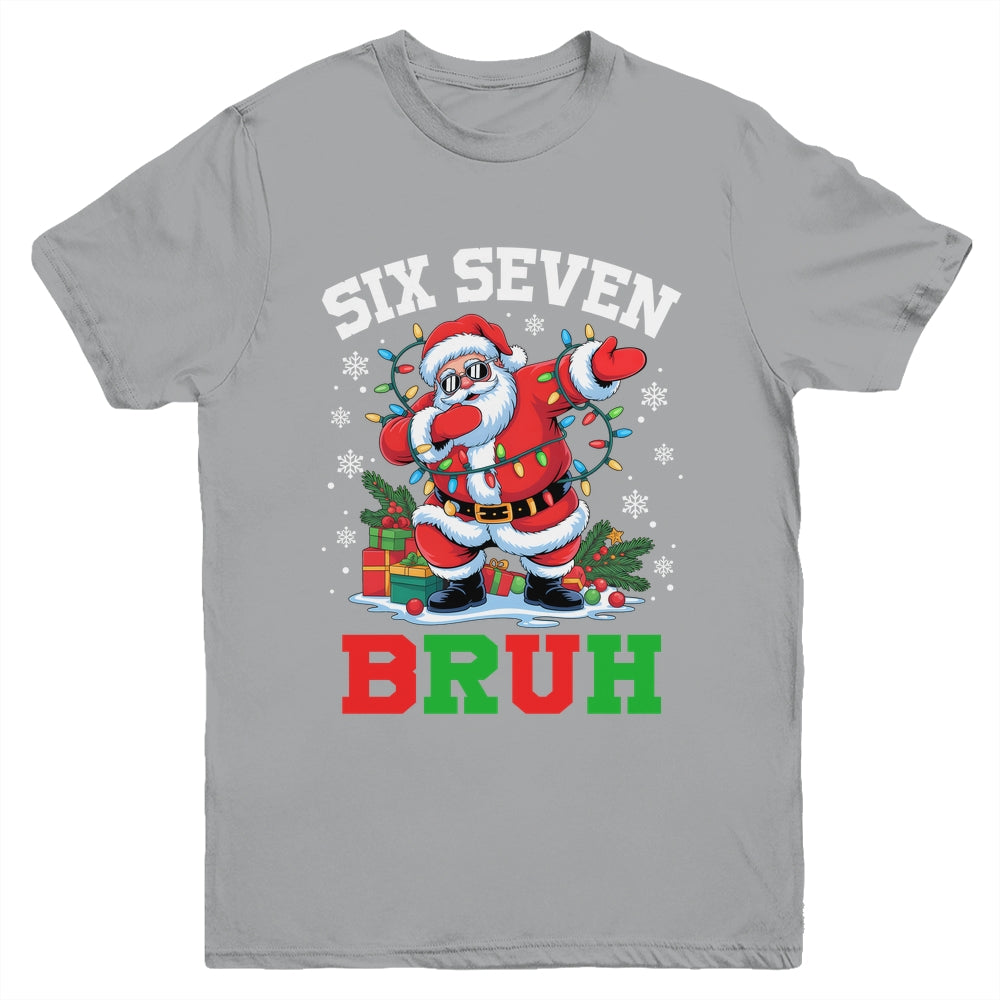 67 Six Seven BRUH Funny Christmas 6 7 Meme Men Women Youth Shirt | siriusteestore