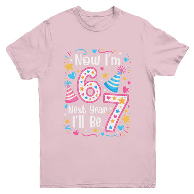 6 Years Old 6th Birthday Girl 6 7 Funny Next Year I'll Be 7 Youth Shirt | siriusteestore